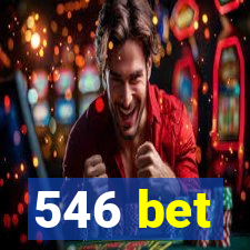 546 bet