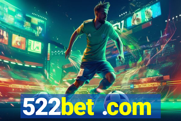 522bet .com