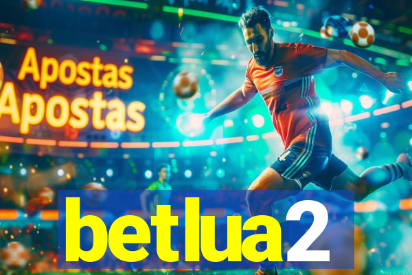 betlua2