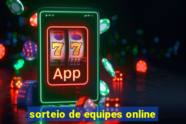 sorteio de equipes online