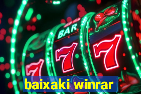 baixaki winrar