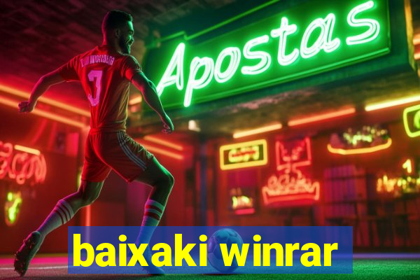 baixaki winrar