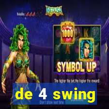 de 4 swing