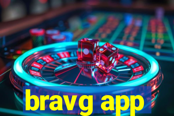 bravg app