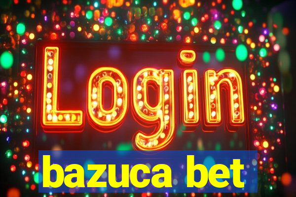 bazuca bet