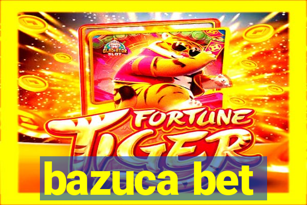 bazuca bet