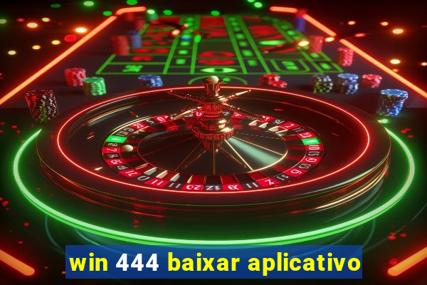 win 444 baixar aplicativo