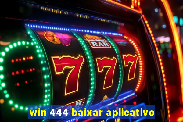 win 444 baixar aplicativo