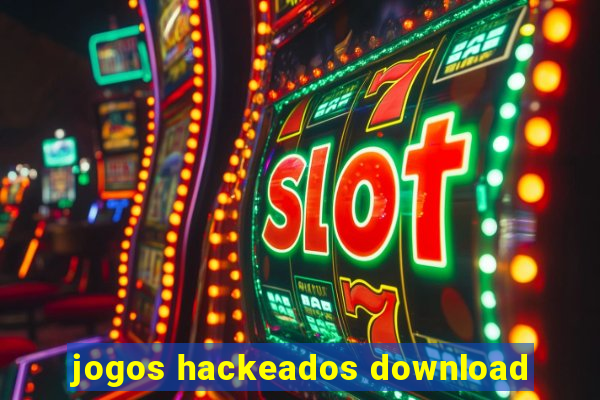 jogos hackeados download