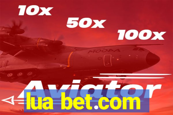 lua bet.com