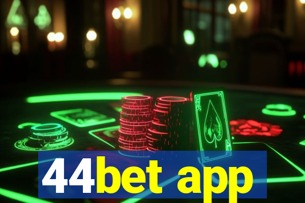 44bet app