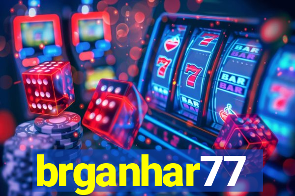 brganhar77