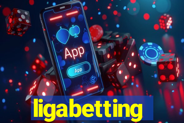 ligabetting