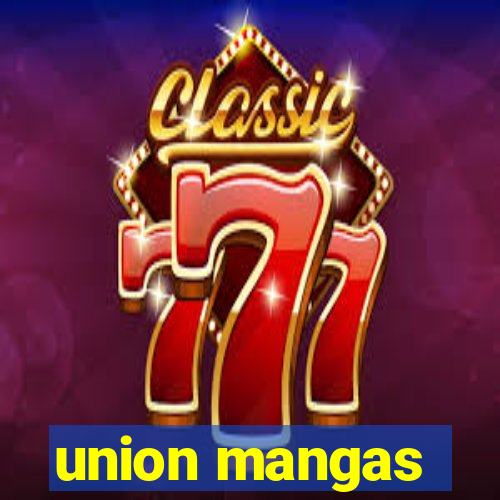 union mangas