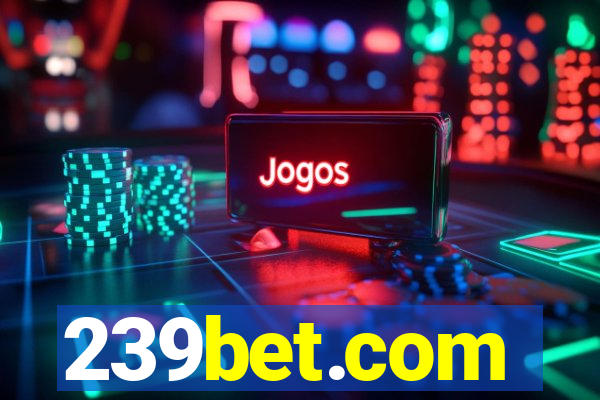 239bet.com