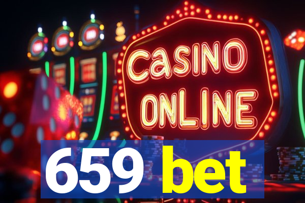 659 bet