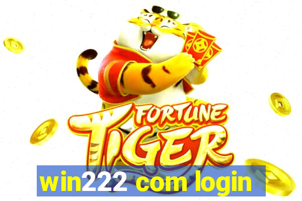 win222 com login