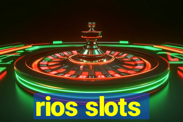 rios slots