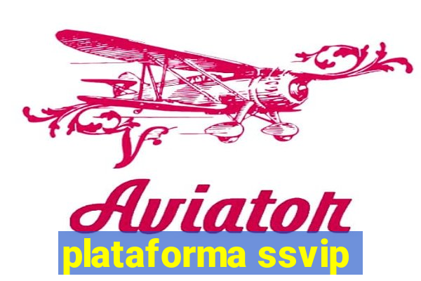 plataforma ssvip