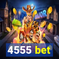 4555 bet