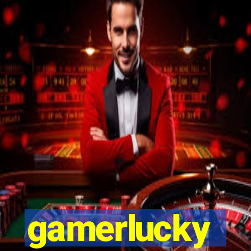 gamerlucky