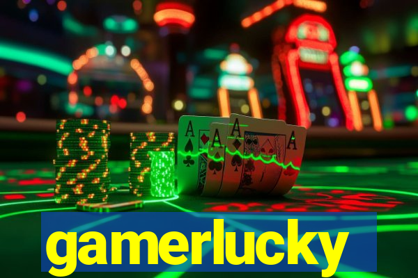 gamerlucky