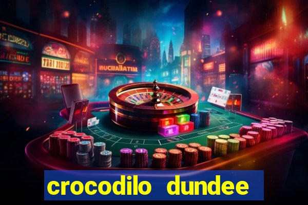 crocodilo dundee filme completo dublado