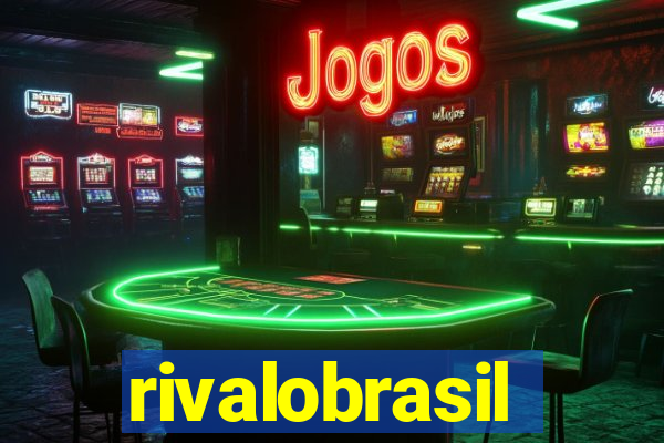 rivalobrasil