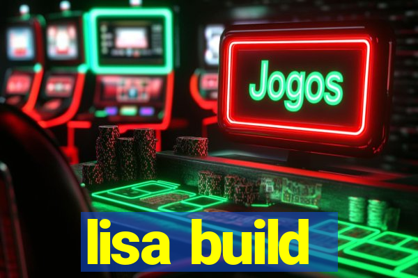 lisa build