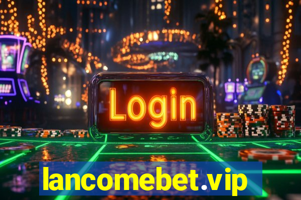 lancomebet.vip