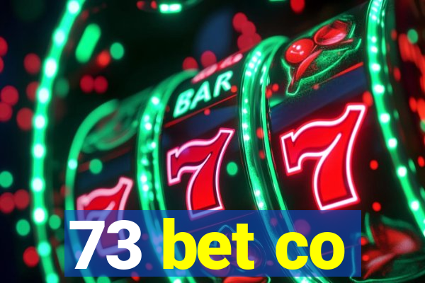 73 bet co