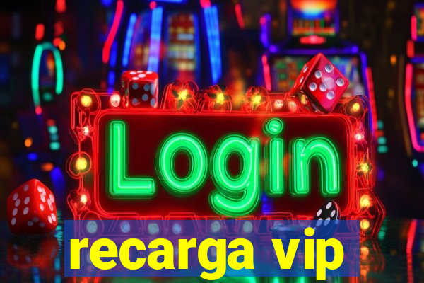 recarga vip