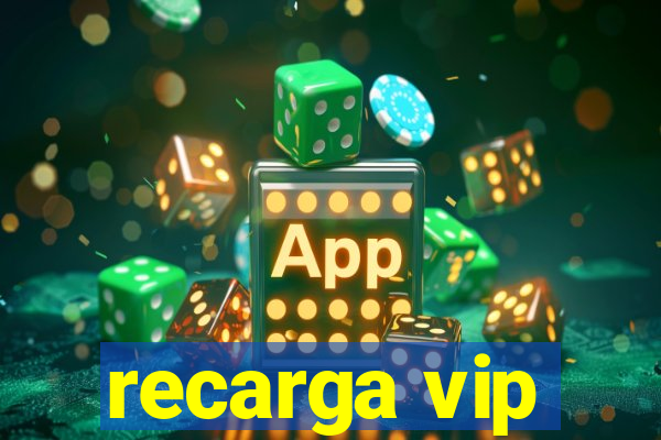 recarga vip