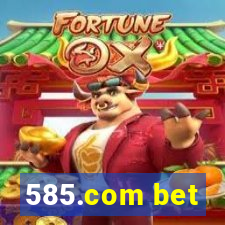 585.com bet