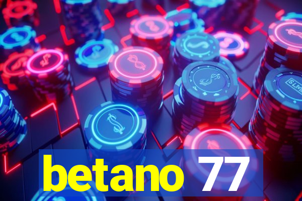 betano 77