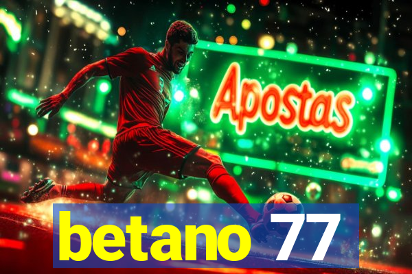 betano 77