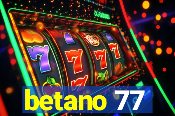 betano 77