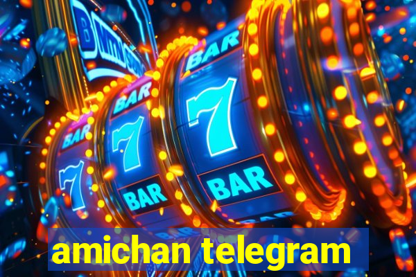 amichan telegram