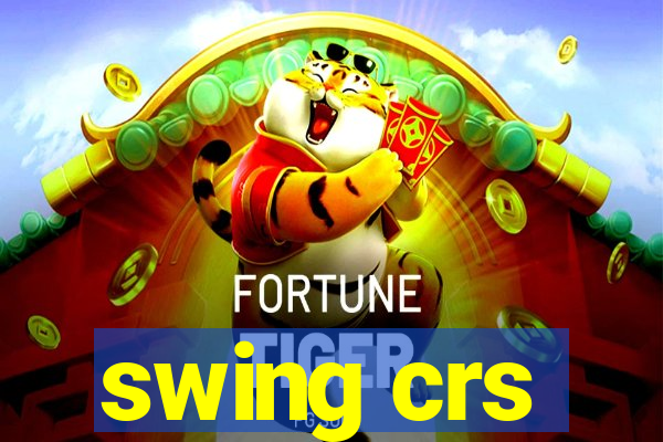 swing crs