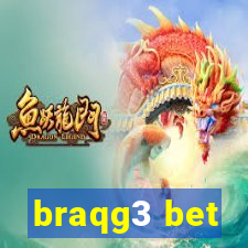 braqg3 bet