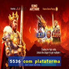 5536 com plataforma de jogos