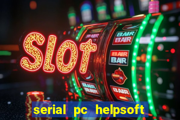 serial pc helpsoft driver updater