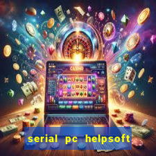 serial pc helpsoft driver updater