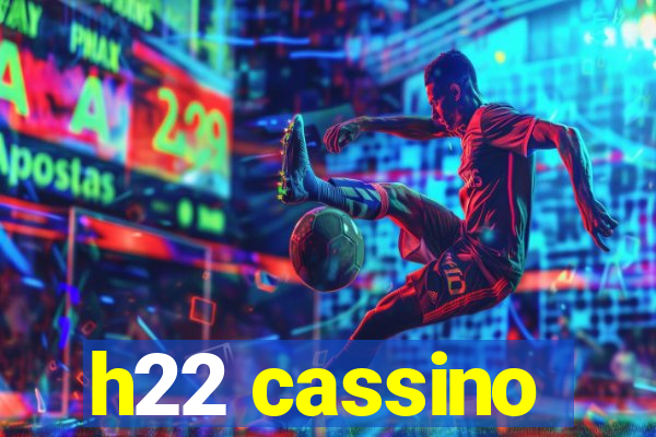 h22 cassino