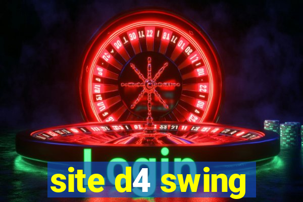 site d4 swing