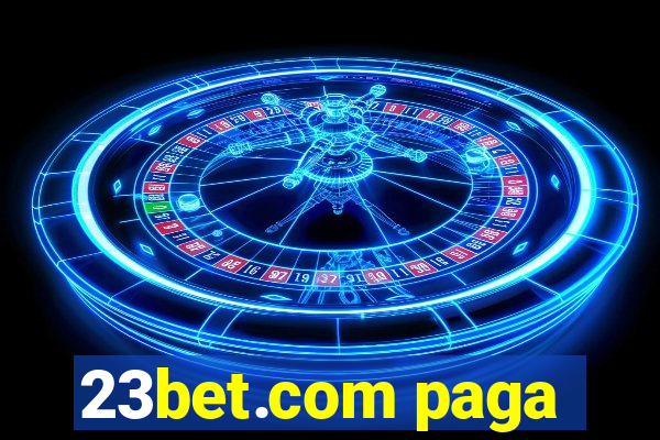 23bet.com paga