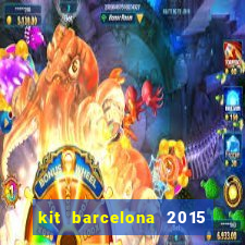 kit barcelona 2015 dls 19