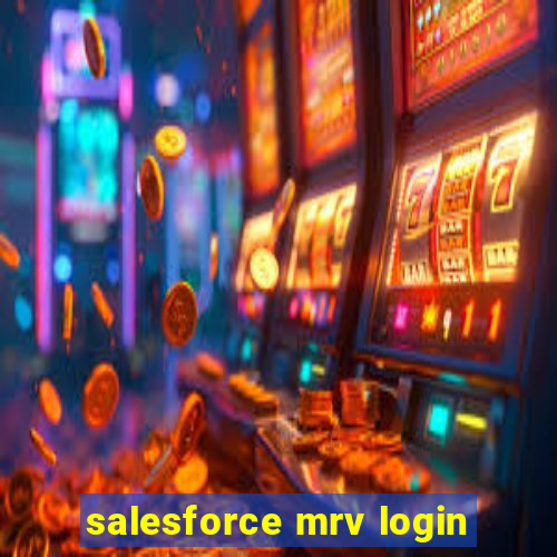 salesforce mrv login