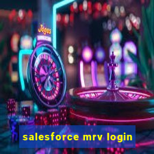 salesforce mrv login