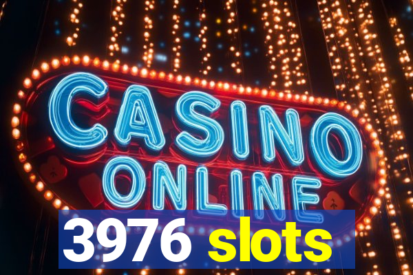 3976 slots